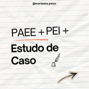 PEI + PAEE + ESTUDO DE CASO